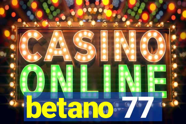 betano 77